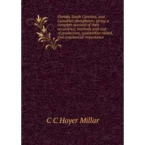   quantities raised, and commercial importance C C. Hoyer Millar Books
