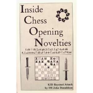 Inside Chess Opening Novelties   KID Bayonet Attack John Donaldson 