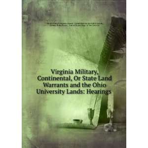 Land Warrants and the Ohio University Lands: Hearings .: Nelson Wiley 