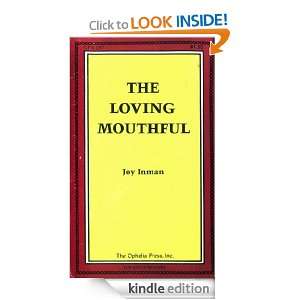 The Loving Mouthful Joy Inman  Kindle Store