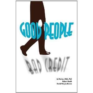  Good People/Bad Credit: Understanding Personality and the Credit 