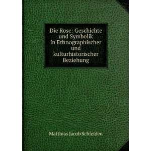   und kulturhistorischer Beziehung Matthias Jacob Schleiden Books