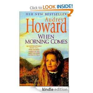 When Morning Comes Audrey Howard  Kindle Store