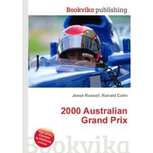  2000 Australian Grand Prix Ronald Cohn Jesse Russell 
