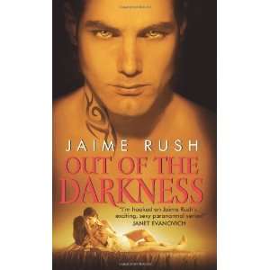    Out of the Darkness [Mass Market Paperback] Jaime Rush Books