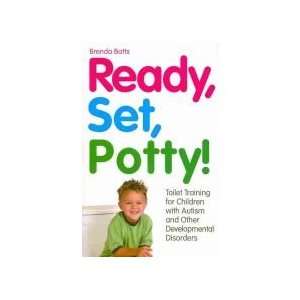  Ready, Set, Potty Toilet Training for Children With Autism 