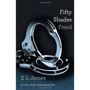   Book Three of the Fifty Shades Trilogy Paperback By James, E L N/A