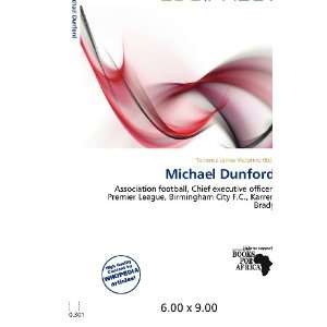    Michael Dunford (9786200653741): Terrence James Victorino: Books
