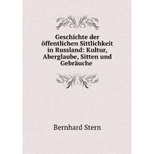  Kultur, Aberglaube, Sitten und GebrÃ¤uche . Bernhard Stern Books