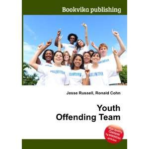  Youth Offending Team Ronald Cohn Jesse Russell Books