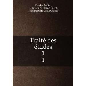   (Antoine  Jean), Jean Baptiste Louis Crevier Charles Rollin  Books