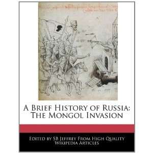   of Russia The Mongol Invasion (9781241000356) SB Jeffrey Books