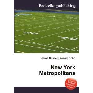  New York Metropolitans Ronald Cohn Jesse Russell Books
