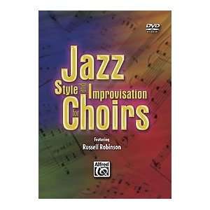    Jazz Style and Improvisation for Choirs Musical Instruments