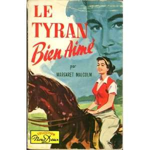  Le Tyran Bien Aime: Roman (Collection Nous Deux) (French 