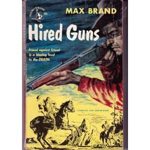 Hired Guns Max Brand Books