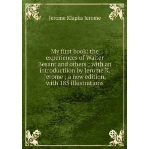   new edition, with 185 illustrations Jerome Klapka Jerome Books