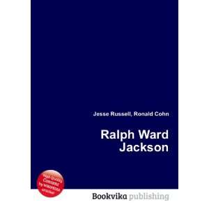 Ralph Ward Jackson Ronald Cohn Jesse Russell Books