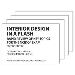 Interior Design in a Flash Rapid Review of Key Topics for the NCIDQ 