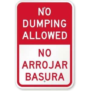  No Dumping Allowed No Arrojar Basura Aluminum Sign, 24 x 