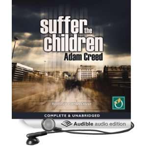  Suffer the Children (Audible Audio Edition): Adam Creed 