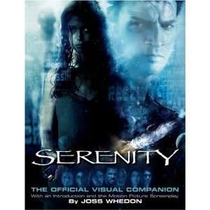   : Serenity Official Visual Companion [Paperback]: Joss Whedon: Books