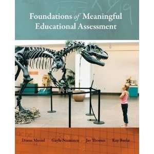  Foundations of Meaningful Educational Assessment 