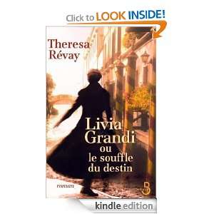 Livia Grandi ou le souffle du destin (French Edition) Theresa REVAY 
