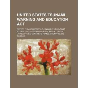 United States Tsunami Warning and Education Act: report 