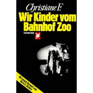 Wir Kinder Vom Bahnhof Zoo (German Edition) by Christiane F 