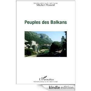 Peuple des Balkans (French Edition) Michel Praneuf  