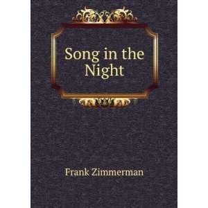  Song in the Night Frank Zimmerman Books
