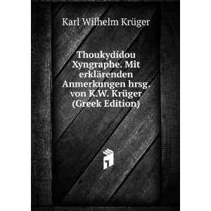   . von K.W. KrÃ¼ger (Greek Edition) Karl Wilhelm KrÃ¼ger Books