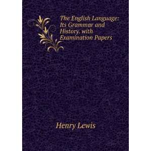  The English Language Its Grammar and History. with 