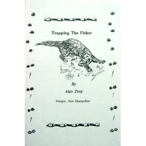  Trapping the Fisher by Alex Troy (book) 