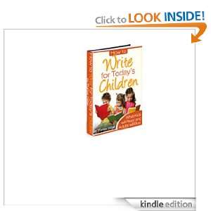 How to Write for Todays Children Anonymous  Kindle Store