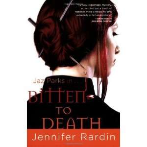  Bitten to Death (Jaz Parks, Book 4) [Paperback] Jennifer 