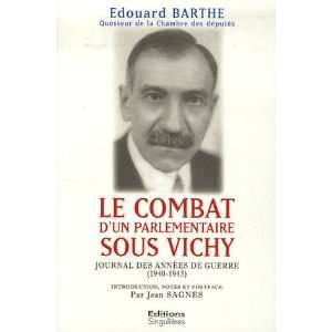  edouard barthe ; le combat dun parlementaire sous vichy 