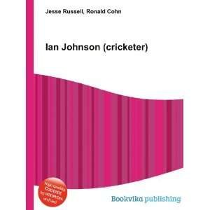  Ian Johnson (cricketer) Ronald Cohn Jesse Russell Books