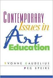 Contemporary Issues in Art Education, (0130886882), Yvonne Gaudelius 