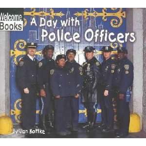  A Day With Police Officers: Jan Kottke: Home & Kitchen