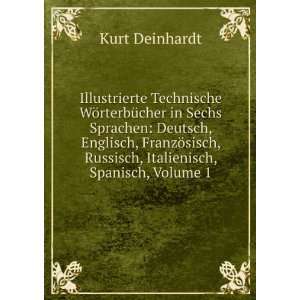   , Russisch, Italienisch, Spanisch, Volume 1 Kurt Deinhardt Books