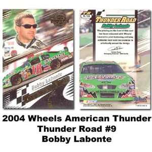   Wheels Thunder Road 04 Bobby Labonte Premier Card
