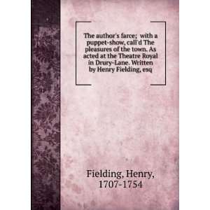   Lane. Written by Henry Fielding, esq: Henry, 1707 1754 Fielding: Books