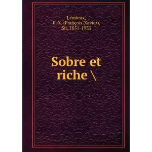   FranÃ§ois Xavier), Sir, 1851 1933 Lemieux  Books