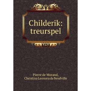    treurspel Christina Leonora de Neufville Pierre de Morand Books