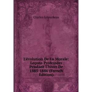  De 1885 1886 (French Edition) Charles Letourneau  Books