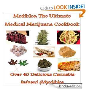 Medibles: The Ultimate Medical Marijuana Cookbook: Natural MedicineMan 
