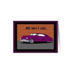 Lead Sled 85th Birthday Card Card