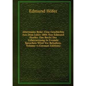  Wird Vor Behalten, Volume 4 (German Edition) Edmund HÃ¶fer Books